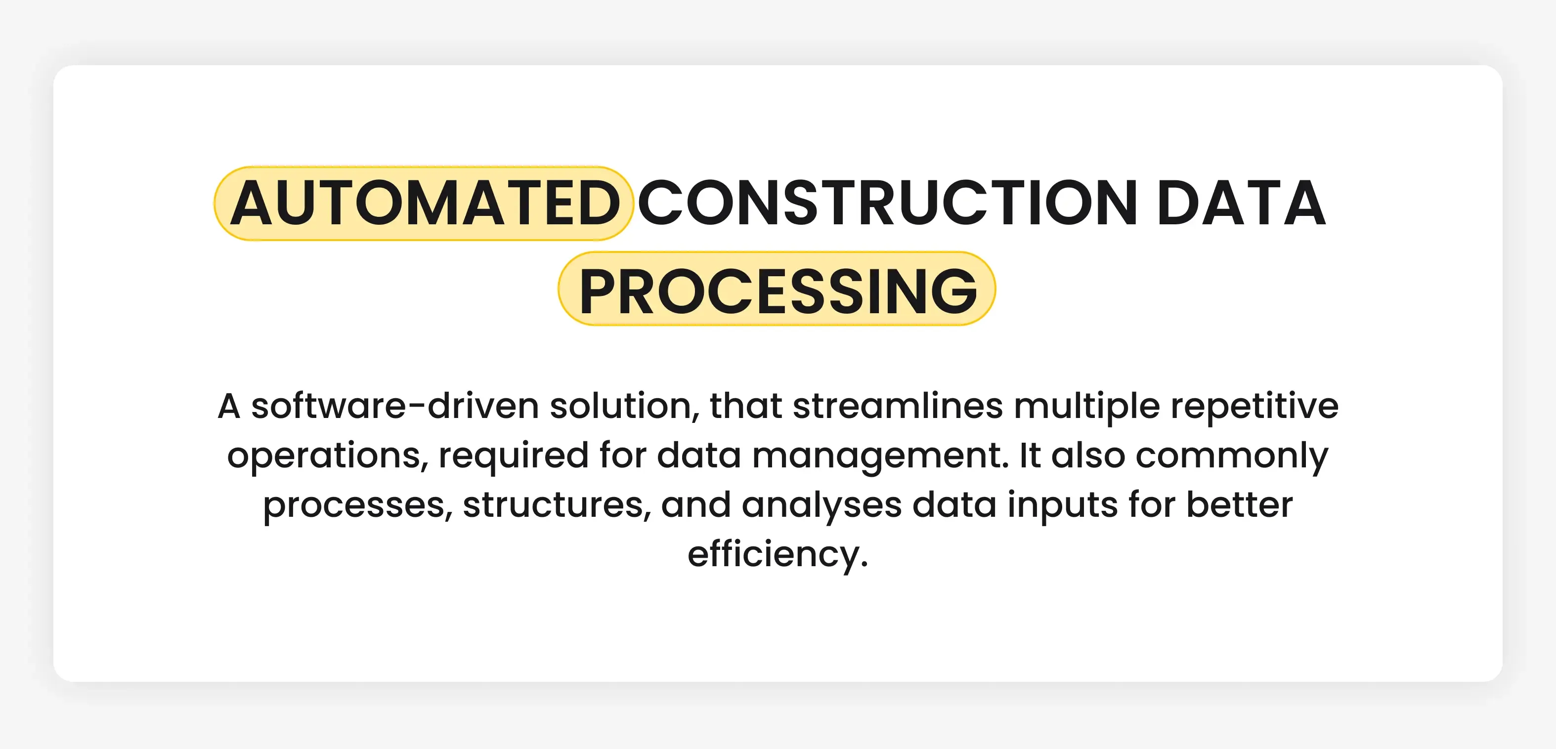 Explanation of automated construction data processing