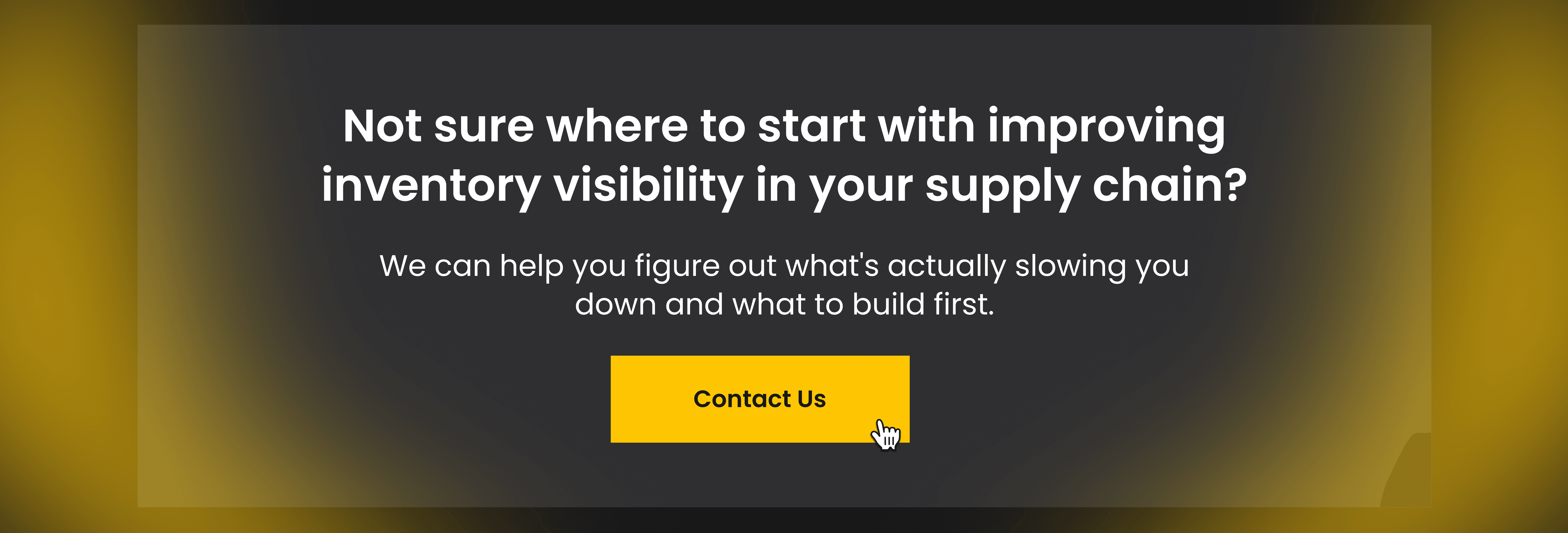 CTA banner: improve inventory visibility in your supply chain — Contact Us